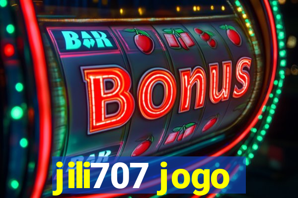 jili707 jogo